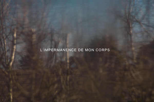 Anne-Laure Oberson L'impermance de mon corps